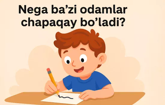 Nega ba’zi odamlar chapaqay bo‘ladi