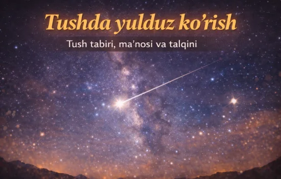 Tushda yulduz ko‘rish
