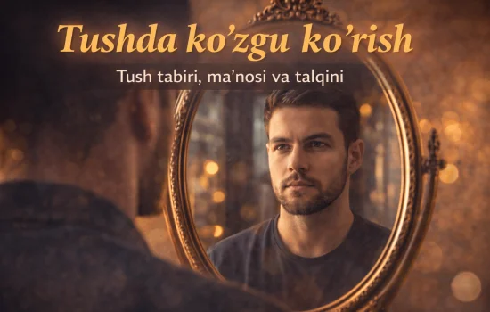 Tushda ko‘zgu ko‘rish