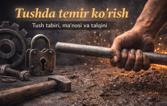 Tushda temir ko‘rish