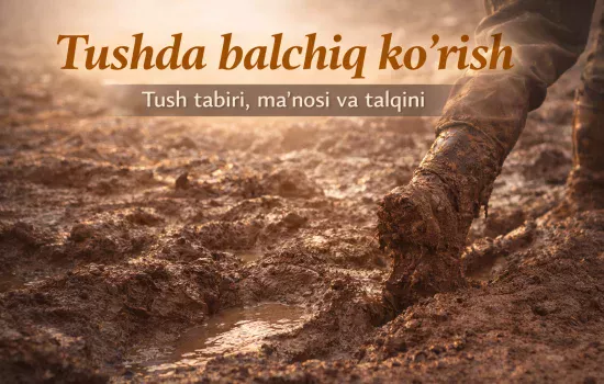 Tushda balchiq ko‘rish